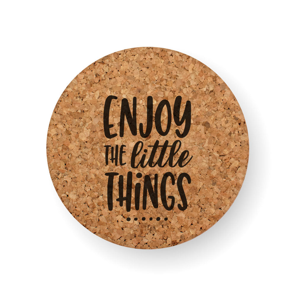 ENJOY THE LITTLE THINGS COASTER